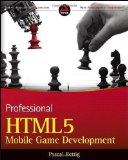 Portada de PROFESSIONAL HTML5 MOBILE GAME DEVELOPMENT OF RETTIG, PASCAL ON 14 SEPTEMBER 2012