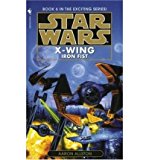 Portada de STAR WARS: X-WING BOOK 6: THE IRON FIST BY AARON ALLSTON (1998-08-01)