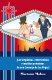 Portada de ¡LAS SIMPÁTICAS, ENTRETENIDAS E INSÓLITAS ANÉCDOTAS DE UNA CONSERJE DE LAS VEGAS!