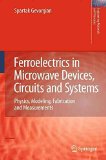 Portada de [(FERROELECTRICS IN MICROWAVE DEVICES, CIRCUITS AND SYSTEMS)] [BY (AUTHOR) SPARTAK GEVORGIAN ] PUBLISHED ON (JUNE, 2009)