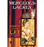 Portada de [RESERVED FOR THE CAT] [BY: MERCEDES LACKEY]