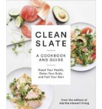 Portada de [(CLEAN SLATE: A COOKBOOK AND GUIDE: RESET YOUR HEALTH, BOOST YOUR ENERGY, AND FEEL YOUR BEST)] [AUTHOR: EDITORS OF MARTHA STEWART LIVING] PUBLISHED ON (FEBRUARY, 2015)