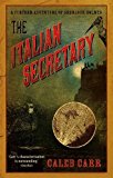 Portada de THE ITALIAN SECRETARY: A FURTHER ADVENTURE OF SHERLOCK HOLMES BY CALEB CARR (2006-08-03)