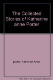 Portada de THE COLLECTED STORIES OF KATHERINE ANNE PORTER