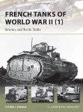 Portada de FRENCH TANKS OF WORLD WAR II (1): INFANTRY AND BATTLE TANKS (NEW VANGUARD) BY ZALOGA, STEVEN (2014) PAPERBACK