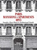 Portada de PARIS MANSIONS AND APARTMENTS 1893: FACADES, FLOOR PLANS AND ARCHITECTURAL DETAILS (DOVER ARCHITECTURE) BY PIERRE GELIS-DIDOT (26-APR-2011) PAPERBACK