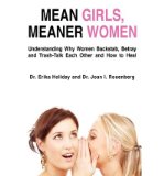 Portada de [( MEAN GIRLS, MEANER WOMEN: UNDERSTANDING WHY WOMEN BACKSTAB, BETRAY, AND TRASH-TALK EACH OTHER AND HOW TO HEAL )] [BY: DR ERIKA HOLIDAY] [JUN-2009]