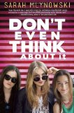 Portada de DON'T EVEN THINK ABOUT IT BY MLYNOWSKI, SARAH (2014) HARDCOVER