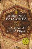 Portada de LA MANO DE FÁTIMA (BEST SELLER) DE FALCONES,ILDEFONSO (2012) TAPA BLANDA