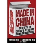 Portada de [(MADE IN CHINA: SECRETS OF CHINA'S DYNAMIC ENTREPRENEURS )] [AUTHOR: WINTER NIE] [MAR-2009]