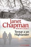 Portada de TENTAR A UN HIGHLANDER (LA ROM&Aacute;NTICA) DE CHAPMAN, JANET (2010) TAPA BLANDA