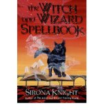 Portada de [(THE WITCH AND WIZARD SPELLBOOK)] [AUTHOR: SIRONA KNIGHT] PUBLISHED ON (JULY, 2005)