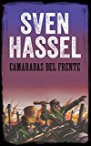 Portada de CAMARADAS DEL FRENTE: EDICI&Oacute;N ESPA&Ntilde;OLA (SVEN HASSEL SERIE B&Eacute;LICA)