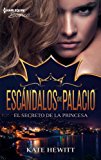 Portada de EL SECRETO DE LA PRINCESA (ESCÁNDALOS DE PALACIO)