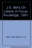 Portada de J.S. MILL'S ON LIBERTY IN FOCUS. ROUTLEDGE. 1991.