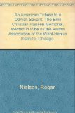 Portada de AN AMERICAN TRIBUTE TO A DANISH SAVANT. THE EMIL CHRISTIAN HANSEN MEMORIAL, ERECTED IN RIBE BY THE ALUMNI ASSOCIATION OF THE WAHL-HENIUS INSTITUTE, CHICAGO.