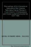 Portada de PROCEEDINGS OF THE INTERNATIONAL SYMPOSIA OF THE PRINCESS TAKAMATSU CANCER RESEARCH FUND, VOLUME 15 RETROVIRUSES AND HUMAN LYMPHOMA/LEUKEMIA. CRC PRESS. 1985.