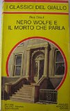 Portada de NERO WOLFE E IL MORTO CHE PARLA