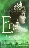 Portada de ENA - LA NOVELA (BOLSILLO (LA ESFERA)) DE EYRE, PILAR (2010) TAPA BLANDA