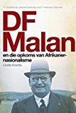 Portada de DF MALAN EN DIE OPKOMS VAN AFRIKANER-NASIONALISME: STORIES VAN GISTER EN VANDAG (AFRIKAANS EDITION) BY KOORTS, LINDIE (2014) PAPERBACK