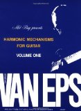 Portada de GEORGE VAN EPS HARMONIC MECHANISMS GUITAR, VOLUME 1 (MEL BAY PRESENTS) BY GEORGE VAN EPS (9-FEB-1980) PAPERBACK