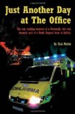 Portada de JUST ANOTHER DAY AT THE OFFICE: THE TRUE WORKING MEMOIRS OF A PARAMEDIC WHO WAS FORMERLY PART OF A BOMB DISPOSAL TEAM IN BELFAST. BY MURKIN, CHRIS (2007) PAPERBACK