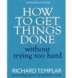 Portada de [(HOW TO GET THINGS DONE WITHOUT TRYING TOO HARD )] [AUTHOR: RICHARD TEMPLAR] [DEC-2011]