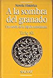 Portada de A LA SOMBRA DEL GRANADO. UNA NOVELA DE LA ESPAÑA MUSULMANA