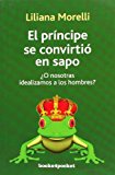 Portada de EL PRINCIPE SE CONVIRTIO EN SAPO (SPANISH EDITION) BY LILIANA MORELLI (2009-03-15)