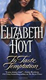 Portada de TO TASTE TEMPTATION: NUMBER 1 IN SERIES (LEGEND OF THE FOUR SOLDIERS) BY ELIZABETH HOYT (5-JUN-2008) MASS MARKET PAPERBACK