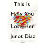 Portada de [(THIS IS HOW YOU LOSE HER)] [AUTHOR: JUNOT DIAZ] PUBLISHED ON (SEPTEMBER, 2012)