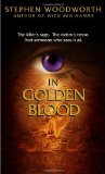 Portada de IN GOLDEN BLOOD BY STEPHEN WOODWORTH (OCTOBER 25,2005)
