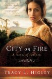 Portada de CITY ON FIRE: A NOVEL OF POMPEII BY HIGLEY, TRACY (2013) PAPERBACK