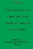 Portada de THE OBELISK TRILOGY: TROPIC OF CANCER, TROPIC OF CAPRICORN, BLACK SPRING: 41 (NEW TRAVELLER'S COMPANION) BY MILLER, HENRY (2004) PAPERBACK