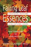 Portada de FALLING LEAF ESSENCES: VIBRATIONAL REMEDIES USING AUTUMN LEAVES BY GRANT R. LAMBERT (2002-06-30)