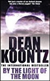 Portada de BY THE LIGHT OF THE MOON BY DEAN KOONTZ (2003-08-18)