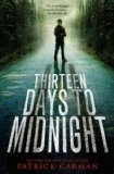 Portada de (THIRTEEN DAYS TO MIDNIGHT) BY CARMAN, PATRICK (AUTHOR) HARDCOVER ON (04 , 2010)