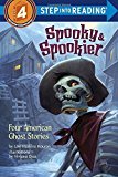 Portada de SPOOKY & SPOOKIER: FOUR AMERICAN GHOST STORIES (STEP INTO READING) BY LORI HASKINS HOURAN (2015-07-07)