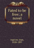 Portada de FATED TO BE FREE: A NOVEL