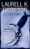 Portada de BLUE MOON (ANITA BLAKE, VAMPIRE HUNTER, BOOK 8) BY HAMILTON, LAURELL K. (2002) MASS MARKET PAPERBACK