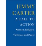 Portada de [(A CALL TO ACTION: WOMEN, RELIGION, VIOLENCE, AND POWER)] [AUTHOR: JIMMY CARTER] PUBLISHED ON (APRIL, 2014)