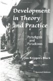 Portada de DEVELOPMENT IN THEORY AND PRACTICE: PARADIGMS AND PARADOXES, SECOND EDITION 2ND EDITION BY BLACK, JAN KNIPPERS (1999) PAPERBACK