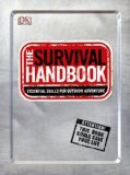 Portada de THE SURVIVAL HANDBOOK: ESSENTIAL SKILLS FOR OUTDOOR ADVENTURE BY DK PUBLISHING (2012) PAPERBACK