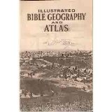 Portada de ILLUSTRATED BIBLE GEOGRAPHY AND ATLAS