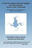 Portada de IF YOU'VE FORGOTTEN THE NAMES OF CLOUDS, YOU'VE LOST YOUR WAY: AN INTRODUCTION TO AMERICAN INDIAN THOUGHT AND PHILOSOPHY BY RUSSELL MEANS (2013-02-14)