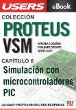 Portada de PROTEUS VSM: SIMULACIÓN CON MICROCONTROLADORES PIC (COLECCIÓN PROTEUS VSM Nº 6)