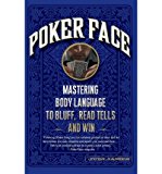 Portada de [POKER FACE: MASTERING BODY LANGUAGE TO BLUFF, READ TELLS AND WIN] (BY: JUDI JAMES) [PUBLISHED: SEPTEMBER, 2007]