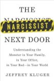 Portada de [(THE NARCISSIST NEXT DOOR: UNDERSTANDING THE MONSTER IN YOUR FAMILY, IN YOUR OFFICE, IN YOUR BED - IN YOUR WORLD)] [AUTHOR: JEFFREY KLUGER] PUBLISHED ON (OCTOBER, 2014)