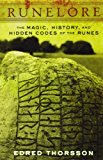 Portada de RUNELORE: THE MAGIC, HISTORY, AND HIDDEN CODES OF THE RUNES BY EDRED THORSSON (1987-05-01)