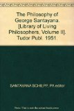 Portada de THE PHILOSOPHY OF GEORGE SANTAYANA. [LIBRARY OF LIVING PHILOSOPHERS, VOLUME II]. TUDOR PUBL. 1951.